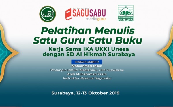 Pelatihan Menulis Sagusabu IKA UKKI Unesa Surabaya (12-13 Oktober 2019)