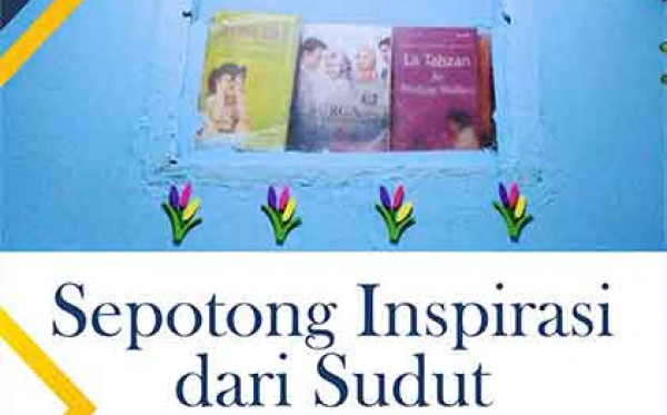 Sepotong Inspirasi dari Sudut Kamar Mandi (Kisah-kisah Inspiratif untuk Menjadi Versi Terbaik dari Diri Sendiri)