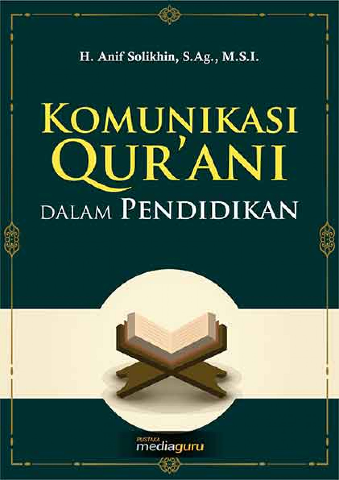 Komunikasi Qur’ani dalam Pendidikan