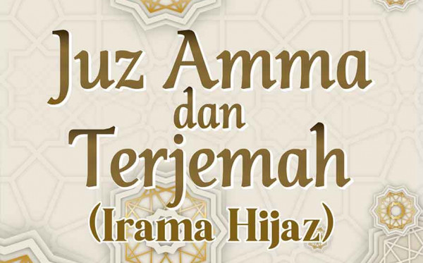 Juz Amma dan Terjemah (Irama Hijaz)