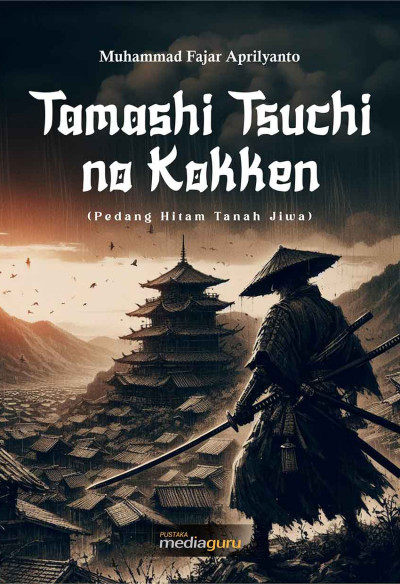 Tamashi Tsuchi no Kokken (Pedang Hitam Tanah Jiwa)
